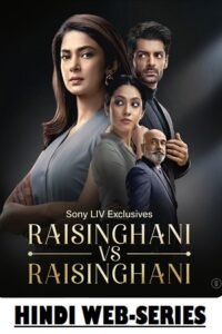 Download Raisinghani vs Raisinghani (2024) Season 1 [S01E65 Added] SonyLiv Hindi WEB-Series 480p | 720p | 1080p WEB-DL